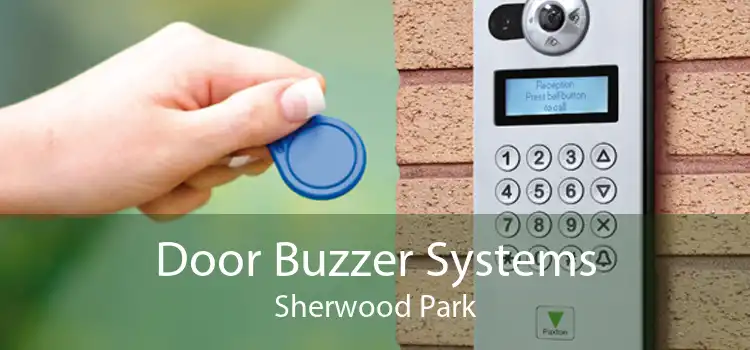 Door Buzzer Systems Sherwood Park